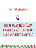 Bài giảng Hình học 7 chương 3 bài 3: Quan hệ giữa ba cạnh của một tam giác. Bất đẳng thức tam giác