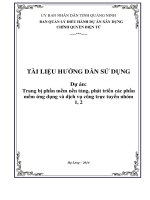 TÀI LIỆU HƯỚNG DẪN SỬ DỤNG Dự án: Trang bị phần mềm nền tảng, phát triển các phần mềm ứng dụng và dịch vụ công trực tuyến nhóm 1, 2