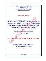 Hoàn thiện công tác quản lý đầu tư xây dựng cơ bản từ nguồn vốn ngân sách nhà nước trên địa bàn huyện minh hóa, tỉnh quảng bình 