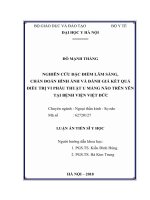 NGHIÊN cứu đặc điểm lâm SÀNG, CHẨN đoán HÌNH ẢNH và ĐÁNH GIÁ kết QUẢ điều TRỊ VI PHẪU THUẬT u MÀNG não TRÊN yên tại BỆNH VIỆN VIỆT đức 