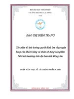 Các nhân tố ảnh hưởng quyết định lựa chọn ngân hàng của khách hàng cá nhân sử dụng sản phẩm Internet Banking trên địa bàn tỉnh Đồng Nai