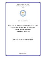 Nâng cao chất lượng dịch vụ thẻ ngân hàng tại Ngân hàng thương mại cổ phần Ngoại thương Việt Nam – Chi nhánh Đồng Nai: luận văn thạc sĩ