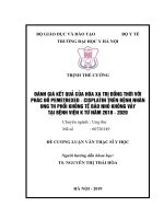 ĐÁNH GIÁ kết QUẢ của hóa xạ TRỊ ĐỒNG THỜI với PHÁC đồ PEMETREXED   CISPLATIN TRÊN BỆNH NHÂN UNG THƯ PHỔI KHÔNG tế bào NHỎ KHÔNG vảy tại BỆNH VIỆN k từ năm 2018   2020 