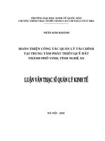 Luận văn thạc sỹ - Hoàn thiện công tác quản lý tài chính tại Trung tâm Phát triển quỹ đất Thành phố Vinh, tỉnh Nghệ An