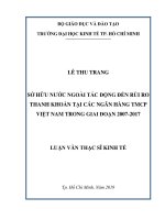 Sở hữu nước ngoài tác động đến rủi ro thanh khoản tại các ngân hàng TMCP việt nam trong giai đoạn 2007   2017 