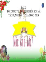Bài giảng Vật lý 7 bài 23: Tác dụng từ, tác dụng hóa học và tác dụng sinh lí của dòng điện