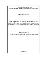 Hình tượng người phụ nữ trong tranh lụa của nguyễn phan chánh vận dụng vào dạy môn mĩ thuật ở trường tiểu học thực nghiệm 