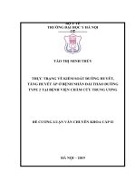 THỰC TRẠNG về KIỂM SOÁT ĐƯỜNG HUYẾT, TĂNG HUYẾT áp ở BỆNH NHÂN đái THÁO ĐƯỜNG TYPE 2 tại BỆNHVIỆN CHÂM cứu TRUNG ƯƠNG 