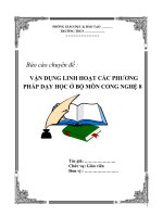 VẬN DỤNG LINH HOẠT CÁC PHƯƠNG  PHÁP DẠY HỌC Ở BỘ MÔN CONG NGHỆ 8