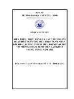 KIẾN THỨC, THỰC HÀNH và các yếu tố LIÊN QUAN đến TUÂN THỦ điều TRỊ ở BỆNH NHÂN đái THÁO ĐƯỜNG TYPE II điều TRỊ NGOẠI TRÚ tại PHÒNG KHÁM, BỆNH VIỆN lão KHOA TRUNG ƯƠNG, năm 2012 