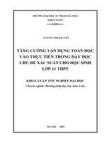 Khoá luận tốt nghiệp tăng cường vận dụng toán học vào thực tiễn trong dạy học chủ đề xác xuất cho học sinh lớp 11 THPT 