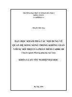 Khoá luận tốt nghiệp dạy học khám phá các nội dung về quan hệ song song trong không gian với sự hỗ trợ của phần mềm cabri 3d 