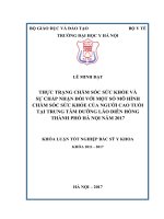 THỰC TRẠNG CHĂM sóc sức KHỎE và sự CHẤP NHẬN đối với một số mô HÌNH CHĂM sóc sức KHỎE của NGƯỜI CAO TUỔI tại TRUNG tâm DƯỠNG lão DIÊN HỒNG THÀNH PHỐ hà nội năm 2017 