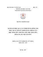 ĐÁNH GIÁ HIỆU QUẢ CAN THIỆP BẰNG HÌNH ẢNH TRỰC QUAN tới sức KHỎE RĂNG MIỆNG của học SINH lớp 2 TRƯỜNG TIỂU học KIM LIÊN, ĐỐNG đa, hà nội năm 2017 