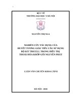 NGHIÊN cứu tác DỤNG của HUYẾT TƯƠNG GIÀU TIỂU cầu sử DỤNG bộ KIT TRICELL TRONG điều TRỊ THOÁI hóa KHỚP gối NGUYÊN PHÁT 