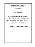 Khoá luận tốt nghiệp một số biện pháp chăm sóc da và mắt cho trẻ 3 – 4 tuổi ở trường mầm non hùng vương – phúc yên – vĩnh phúc 