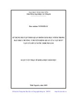 (Luận văn thạc sĩ) Sử dụng bài tập theo quan điểm giáo dục Stem trong dạy học chương  Chuyển động quay của vật rắn  vật lý lớp 12 nước CHDCND Lào
