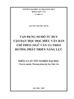 Khoá luận tốt nghiệp vận dụng sơ đồ tư duy vào dạy học đọc hiểu văn bản chí phèo (ngữ văn 11) theo hướng phát triển năng lực 