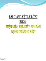 Bài giảng Vật lý 7 bài 26: Hiệu điện thế giữa hai đầu dụng cụ dùng điện