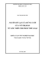 Khoá luận tốt nghiệp Người sót lại của Rừng cười của Võ Thị Hảo từ góc nhìn thi pháp thể loại