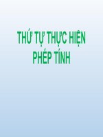 Tiet 16  luyen tap 1   THỨ tự THỰC HIỆN các PHÉP TÍNH