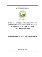 (Luận văn thạc sĩ) Đánh giá kết quả thực hiện một số mô hình khuyến nông trên địa bàn huyện Pác Nặm, tỉnh Bắc Kạn giai đoạn 20162018