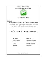 Đánh giá công tác cấp giấy chứng nhận quyền sử dụng đất trên địa bàn phường hoàng văn thụ, thành phố thái nguyên giai đoạn 2014 2017 