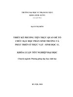 Thiết kế phương tiện trực quan để tổ chức dạy học phần sinh trưởng và phát triển ở thực vật   sinh học 11 