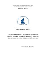 Ứng dụng viễn thám và GIS trong phân tích biến động sử dụng đất thành phố phan thiết giai đoạn 2003   2013 và định hướng sử dụng đất đến năm 2020