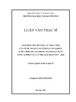 Giải pháp thu hút đầu tư trực tiếp của nước ngoài vào tỉnh Savannakhet nước CHDCND Lào trong ngành sản xuất  công nghiệp vừa và nhẹ giai đoạn 2017  2020
