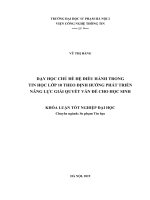Dạy học chủ đề hệ điều hành trong tin học lớp 10 theo định hướng phát triển năng lực giải quyết vấn đề cho học sinh 
