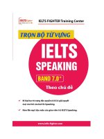 Trọn bộ từ vựng IELTS speaking band 7 0 theo chủ đề