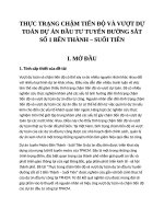 THỰC TRẠNG CHẬM TIẾN ĐỘ VÀ VƯỢT DỰTOÁN DỰ ÁN ĐẦU TƯ TUYẾN ĐƯỜNG SẮTSỐ 1 BẾN THÀNH – SUỐI TIÊN