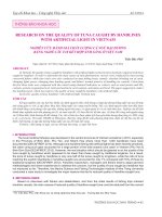 RESEARCH ON THE QUALITY OF TUNA CAUGHT BY HANDLINES WITH ARTIFICIAL LIGHT IN VIETNAM NGHIÊN cứu ĐÁNH GIÁ CHẤT LƯỢNG cá NGỪ đại DƯƠNG BẰNG NGHỀ câu TAY kết hợp ÁNH SÁNG ở VIỆT NAM 