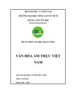 ĐỒ ÁN MÔN TIN HỌC ĐẠI CƯƠNG- VĂN HÓA ẨM THỰC VIỆT NAM