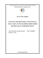 ỨNG DỤNG mô HÌNH MIKE 11 để ĐÁNH GIÁ CHẤT LƯỢNG nước hệ THỐNG KÊNH CHÍNH hồ SÔNG QUAO, TỈNH BÌNH THUẬN 