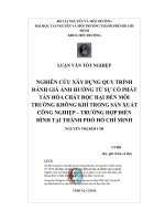 Nghiên cứu xây dựng quy trình đánh giá ảnh hưởng từ sự cố phát tán hóa chất độc hại đến môi trường không khí trong sản xuất công nghiệp trường hợp điển hình tại thành phố hồ chí minh 