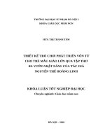 Thiết kế trò chơi phát triển vốn từ cho trẻ mẫu giáo lớn qua tập thơ ra vườn nhặt nắng của nguyễn thế hoàng linh 