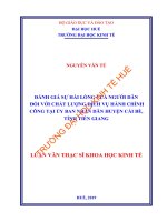 Đánh giá sự hài lòng của người dân đối với chất lượng dịch vụ hành chính công tại ủy ban nhân dân huyện cái bè, tỉnh tiền giang 