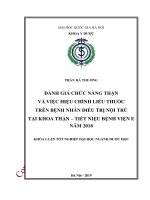 Đánh giá chức năng thận và việc hiệu chỉnh liều thuốc trên bệnh nhân điều trị nội trú tại khoa thận   tiết niệu bệnh viện e năm 2018 