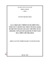 Lựa chọn quy trình tách chiết DNA tổng số và bước đầu phân tích đa dạng di truyền nguồn gen dây thường xuân (hedera nepalensis k koch) ở việt nam dựa trên chỉ thị GBSSI 