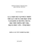 Lựa chọn bài tập phát triển thể lực chung cho học sinh nam khối 10 trường THPT bến tre, thị xã phúc yên vĩnh phúc 