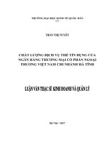 Luận văn thạc sỹ - Chất lượng dịch vụ thẻ tín dụng của Ngân hàng thương mại cổ phần Ngoại thương Việt Nam, Chi nhánh Hà Tĩnh.