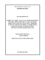 Nghiên cứu chiết tách và xác định thành phần hóa học trong thân rễ của ba loại nghệ tt 