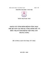 KHẢO sát TÌNH HÌNH BỆNH VÕNG mạc TRẺ đẻ NONTẠI TRUNG tâm CHĂM sóc và điều TRỊ sơ SINHBỆNH VIỆN PHỤ sản TRUNG ƯƠNG 