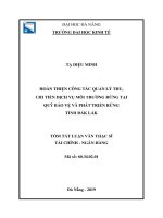 Hoàn thiện công tác quản lý thu, chi tiền dịch vụ môi trường rừng tại qũy bảo vệ phát triển rừng tỉnh đắk lắk