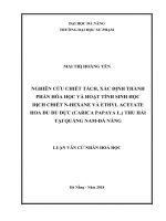 Nghiên cứu chiết tách, xác định thành phần và hoạt tính sinh học dịch chiết n hexane và ethyl acetate hoa đu đủ đực (carica papaya l ) thu hái tại quảng nam   đà nẵng 