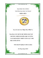Xây dựng hệ thống bài tập chương nhóm oxi hóa học 10 nâng cao nhằm phát triển năng lực cho học sinh lớp 10 