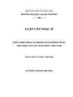 PHÁT TRIỂN DỊCH VỤ THANH TỐN KHƠNG DÙNG TIỀN MẶT CỦA CÁC NGÂN HÀNG VIỆT NAM