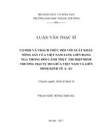 LUẬN văn THẠC sĩ cơ hội và thách thức đối với xuất khẩu nông sản của việt nam sang liên bang nga trong bối cảnh thực thi hiệp định thương mại 